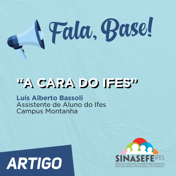 Fala, Base! “Você me conhece?” - Sinasefe IFES